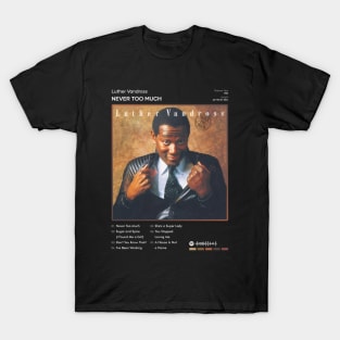 Luther Vandross - Never Too Much Tracklist Album T-Shirt